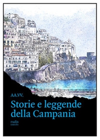Storie e leggende della Campania - Librerie.coop Storie e leggende della Campania - Librerie.coop
