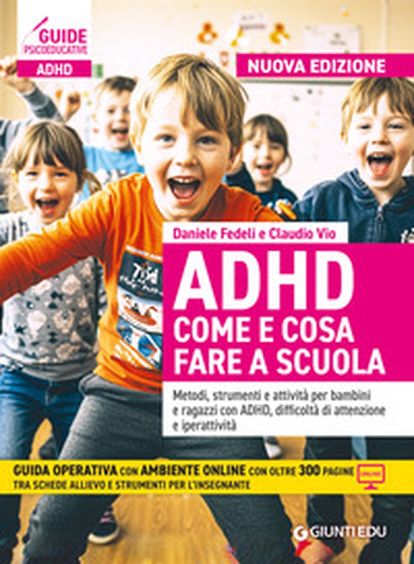 ADHD come e cosa fare a scuola. Metodi, strumenti e attività per bambini e ragazzi con ADHD, difficoltà di attenzione e iperattività - Librerie.coop ADHD come e cosa fare a scuola. Metodi, strumenti e attività per bambini e ragazzi con ADHD, difficoltà di attenzione e iperattività - Librerie.coop