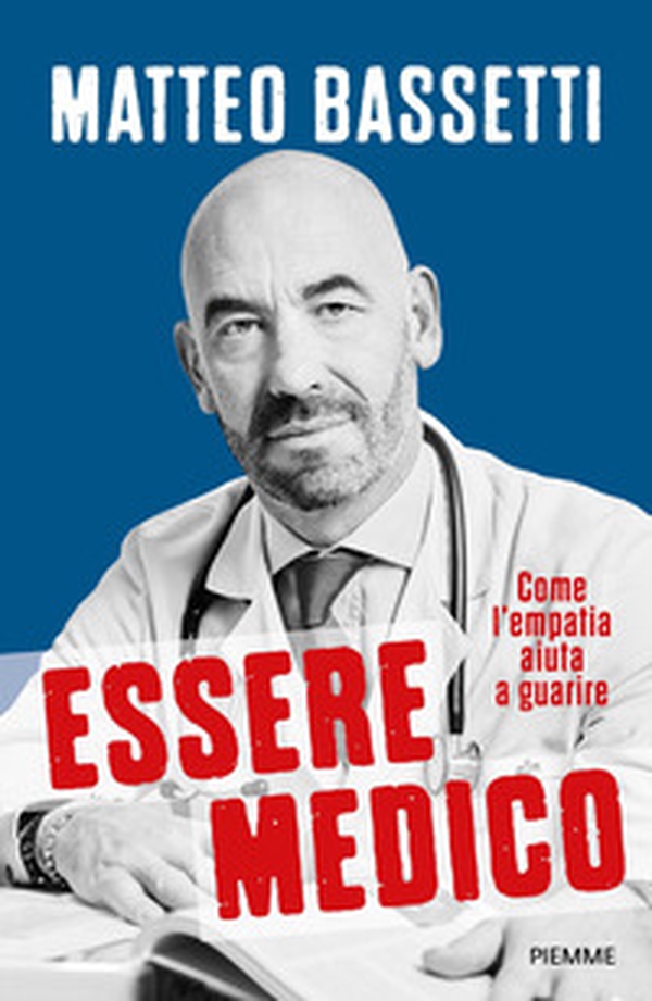 Essere medico. Come l'empatia aiuta a guarire - Librerie.coop Essere medico. Come l'empatia aiuta a guarire - Librerie.coop