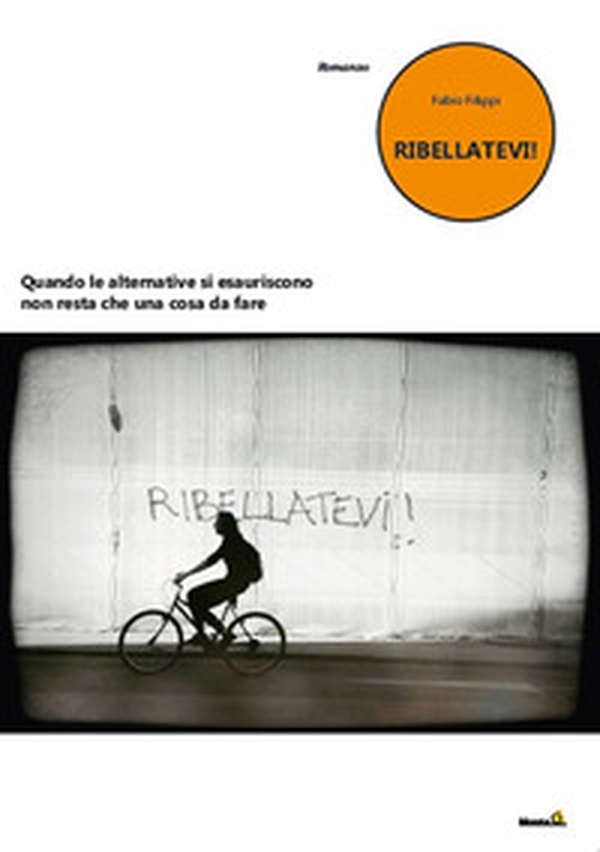 Ribellatevi! - Librerie.coop Ribellatevi! - Librerie.coop