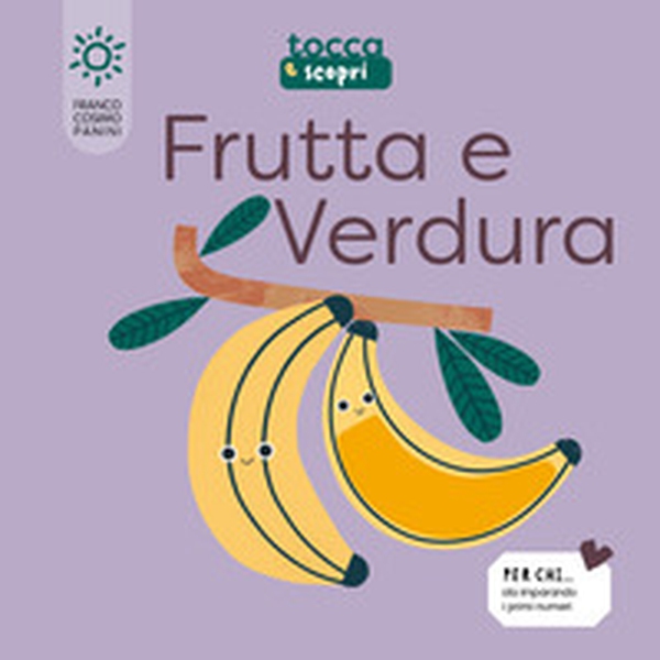 Frutta & verdura. Tocca e scopri - Librerie.coop Frutta & verdura. Tocca e scopri - Librerie.coop