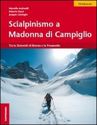 Scialpinismo a Madonna di Campiglio - Librerie.coop