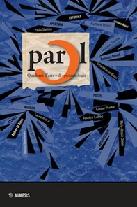 Parol. Quaderni d'arte e di epistemologia - Vol. 34-35 - Librerie.coop Parol. Quaderni d'arte e di epistemologia - Vol. 34-35 - Librerie.coop