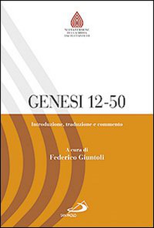 Genesi 12-50. Introduzione, traduzione e commento - Librerie.coop Genesi 12-50. Introduzione, traduzione e commento - Librerie.coop