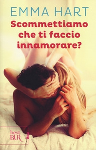 Scommettiamo che ti faccio innamorare? - Librerie.coop