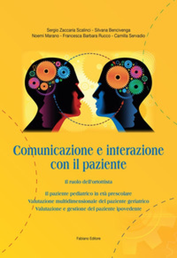 Comunicazione e interazione con il paziente. Il ruolo dell'ortottista - Librerie.coop Comunicazione e interazione con il paziente. Il ruolo dell'ortottista - Librerie.coop