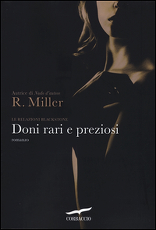 Doni rari e preziosi. Le relazioni Blackstone - Librerie.coop Doni rari e preziosi. Le relazioni Blackstone - Librerie.coop