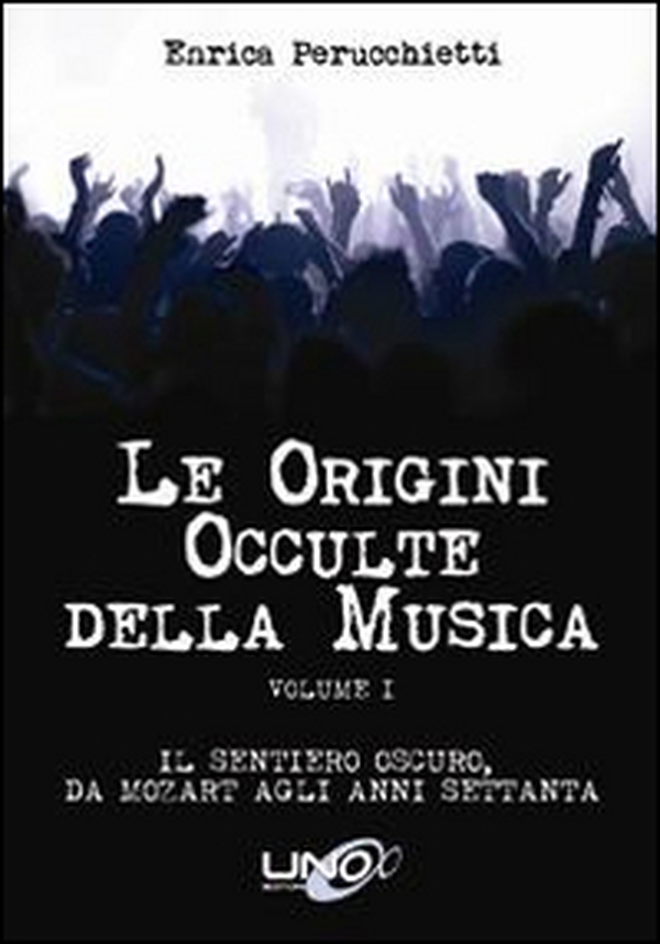 Le origini occulte della musica - Librerie.coop Le origini occulte della musica - Librerie.coop