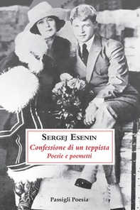 Confessione di un teppista. Poesie e poemetti - Librerie.coop Confessione di un teppista. Poesie e poemetti - Librerie.coop