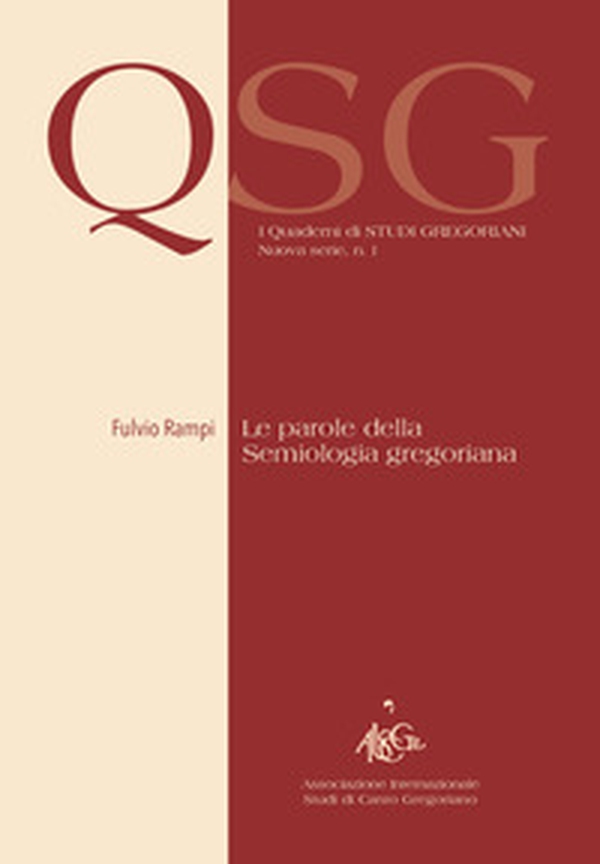 Le parole della semiologia gregoriana - Librerie.coop Le parole della semiologia gregoriana - Librerie.coop