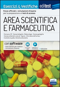 EdiTEST. Area scientifica e farmaceutica. Esercizi & verifiche. Esercizi commentati e simulazioni d'esame per la preparazione ai test di ammissione - Librerie.coop