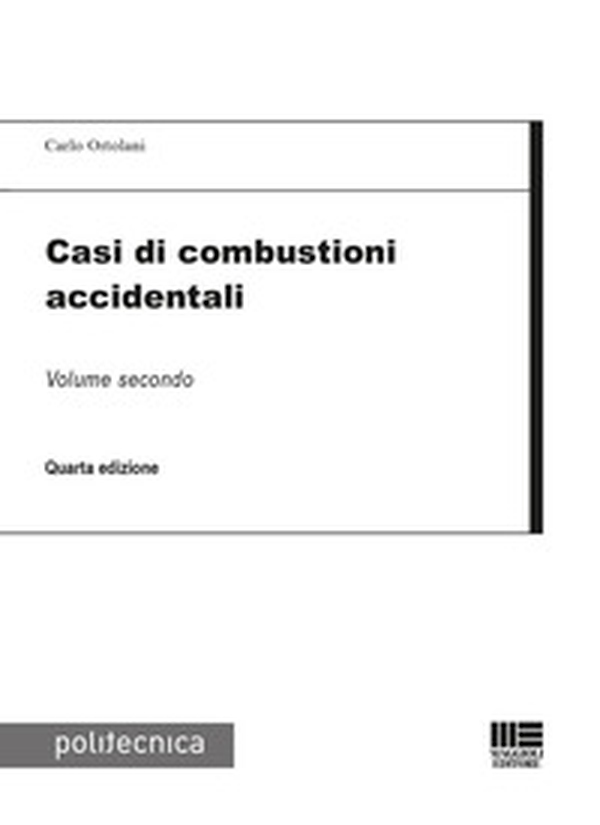 Casi di combustioni accidentali - Vol. 2 - Librerie.coop Casi di combustioni accidentali - Vol. 2 - Librerie.coop