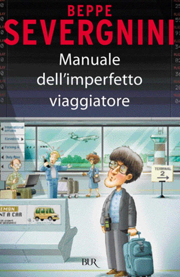 Manuale dell'imperfetto viaggiatore - Librerie.coop Manuale dell'imperfetto viaggiatore - Librerie.coop