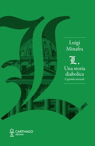 L. Una storia diabolica. Capitolo iniziale - Librerie.coop