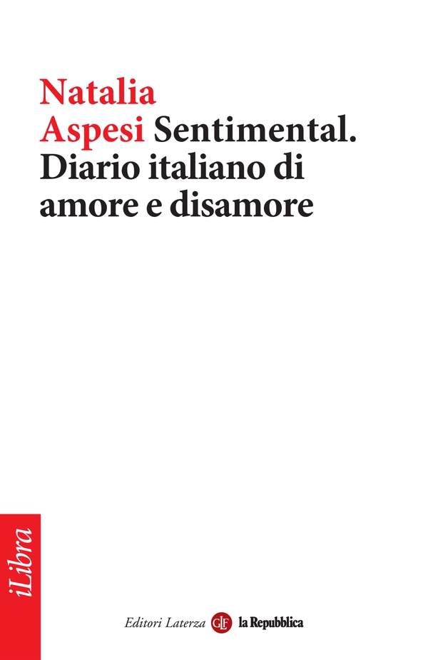 Sentimental. Diario italiano di amore e disamore - Librerie.coop Sentimental. Diario italiano di amore e disamore - Librerie.coop