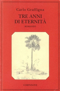 Tre anni di eternità - Librerie.coop Tre anni di eternità - Librerie.coop