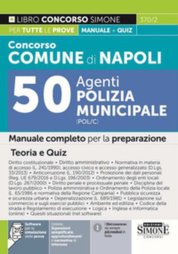 Concorso comune di Napoli 50 agenti di polizia municipale (POL/C). Manuale completo per la preparazione. Teoria e quiz - Librerie.coop Concorso comune di Napoli 50 agenti di polizia municipale (POL/C). Manuale completo per la preparazione. Teoria e quiz - Librerie.coop
