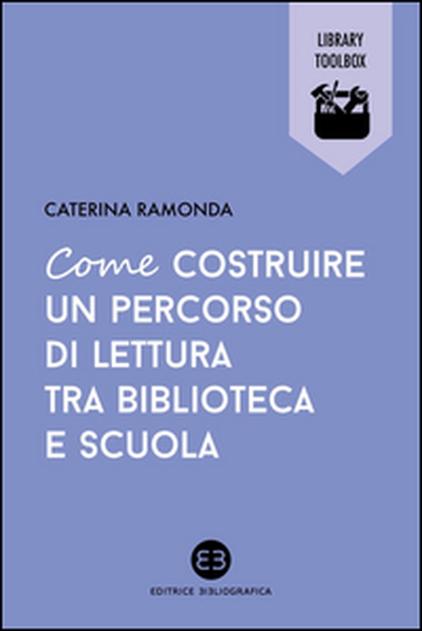 Come costruire un percorso di lettura tra biblioteca e scuola - Librerie.coop Come costruire un percorso di lettura tra biblioteca e scuola - Librerie.coop