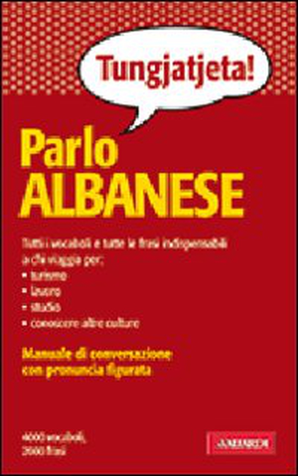 Parlo albanese - Librerie.coop Parlo albanese - Librerie.coop