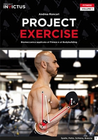 Project exercise. Biomeccanica applicata al fitness e al bodybuilding - Librerie.coop