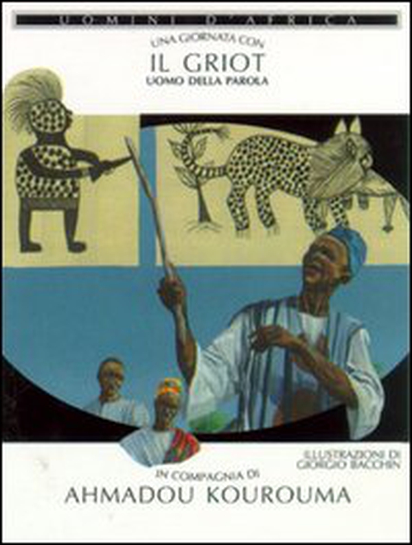 Una giornata con... Il Griot uomo della parola in compagnia di Ahmadou Kourouma - Librerie.coop Una giornata con... Il Griot uomo della parola in compagnia di Ahmadou Kourouma - Librerie.coop
