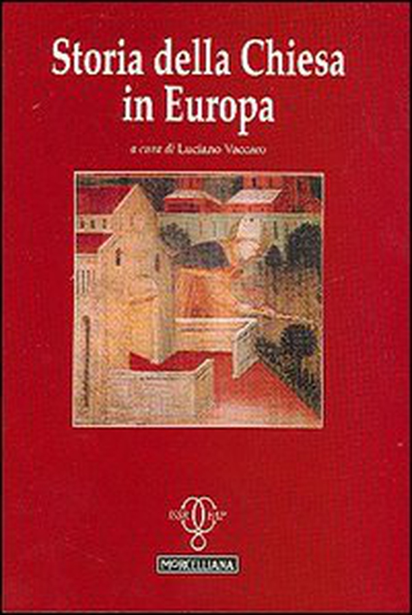 Storia della Chiesa in Europa - Librerie.coop Storia della Chiesa in Europa - Librerie.coop