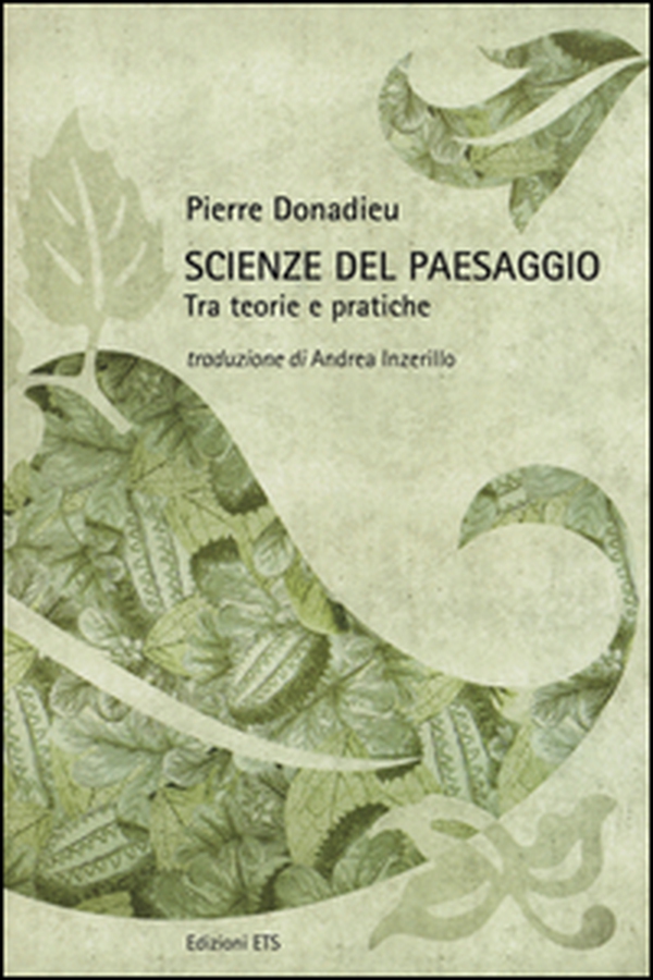 Scienze del paesaggio. Tra teorie e pratiche - Librerie.coop Scienze del paesaggio. Tra teorie e pratiche - Librerie.coop