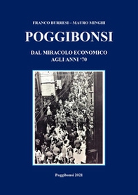 Poggibonsi. Dal miracolo economico agli anni '70 - Librerie.coop Poggibonsi. Dal miracolo economico agli anni '70 - Librerie.coop