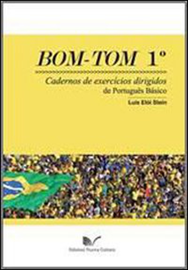 Bom Tom. Cadernos de exercícios dirigidos de português básico - Vol. 1 - Librerie.coop Bom Tom. Cadernos de exercícios dirigidos de português básico - Vol. 1 - Librerie.coop