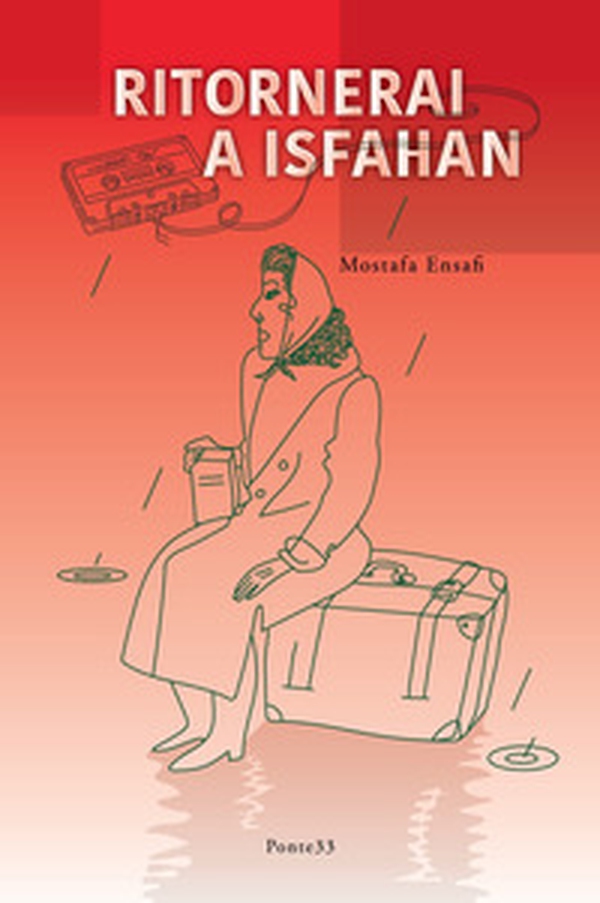 Ritornerai a Isfahan - Librerie.coop Ritornerai a Isfahan - Librerie.coop