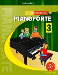 Percorsi di pianoforte - Vol. 3 - Librerie.coop
