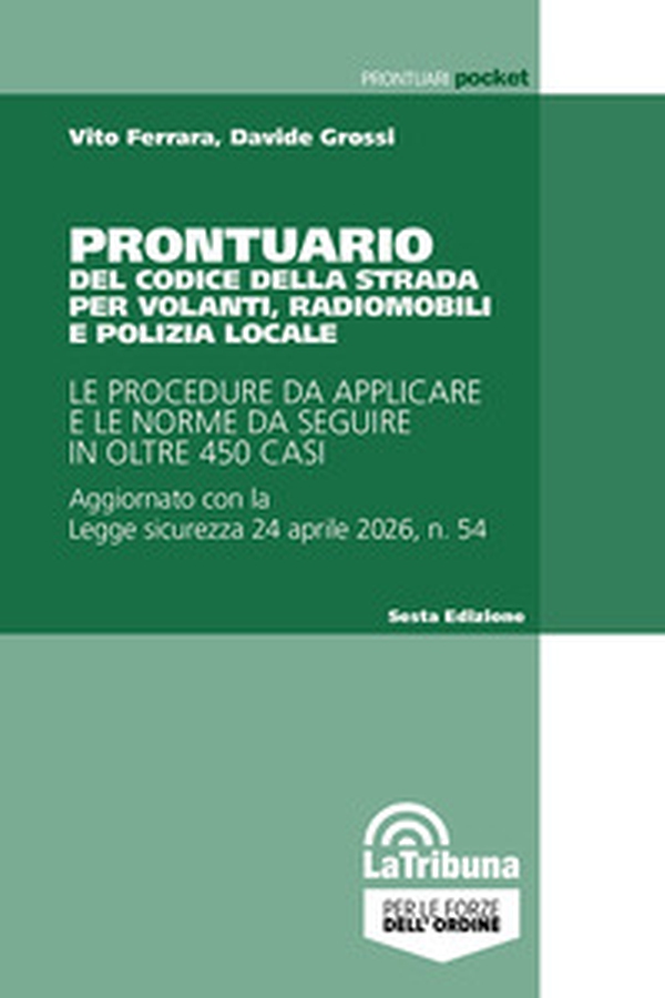 Prontuario del Codice della strada per volanti, radiomobili e polizia locale - Librerie.coop