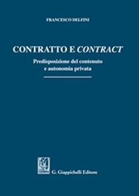 Contratto e «contract». Predisposizione del contenuto e autonomia privata - Librerie.coop