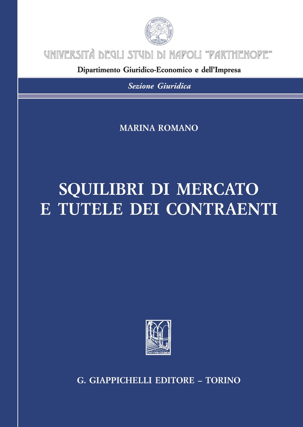 Squilibri di mercato e tutele dei contraenti - Librerie.coop Squilibri di mercato e tutele dei contraenti - Librerie.coop