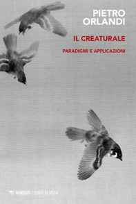 Il creaturale. Paradigmi e applicazioni - Librerie.coop