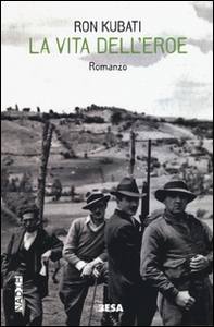 La vita dell'eroe - Librerie.coop La vita dell'eroe - Librerie.coop