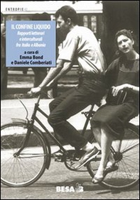 Il confine liquido. Rapporti letterari e interculturali fra Italia e Albania - Librerie.coop Il confine liquido. Rapporti letterari e interculturali fra Italia e Albania - Librerie.coop