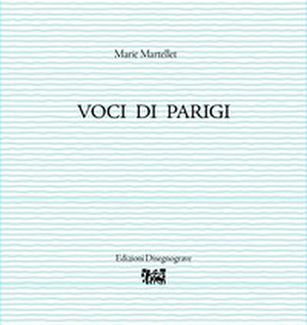 Voci di Parigi - Librerie.coop Voci di Parigi - Librerie.coop