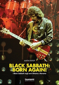 Black Sabbath: born again! I Black Sabbath negli anni Ottanta e Novanta - Librerie.coop
