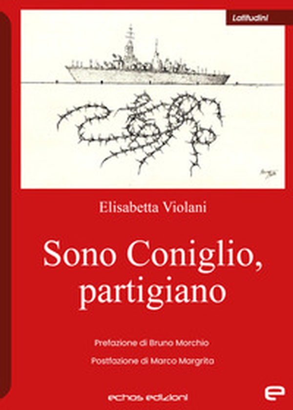 Sono Coniglio, partigiano - Librerie.coop Sono Coniglio, partigiano - Librerie.coop