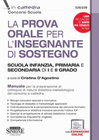La prova orale per l'insegnante di sostegno scuola infanzia, primaria e secondaria di I e di II grado. Manuale per la preparazione al colloquio di natura didattico-metodologica dei concorsi a cattedra - Librerie.coop La prova orale per l'insegnante di sostegno scuola infanzia, primaria e secondaria di I e di II grado. Manuale per la preparazione al colloquio di natura didattico-metodologica dei concorsi a cattedra - Librerie.coop