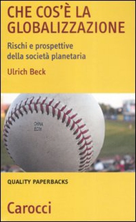 Che cos'è la globalizzazione. Rischi e prospettive della società planetaria - Librerie.coop Che cos'è la globalizzazione. Rischi e prospettive della società planetaria - Librerie.coop