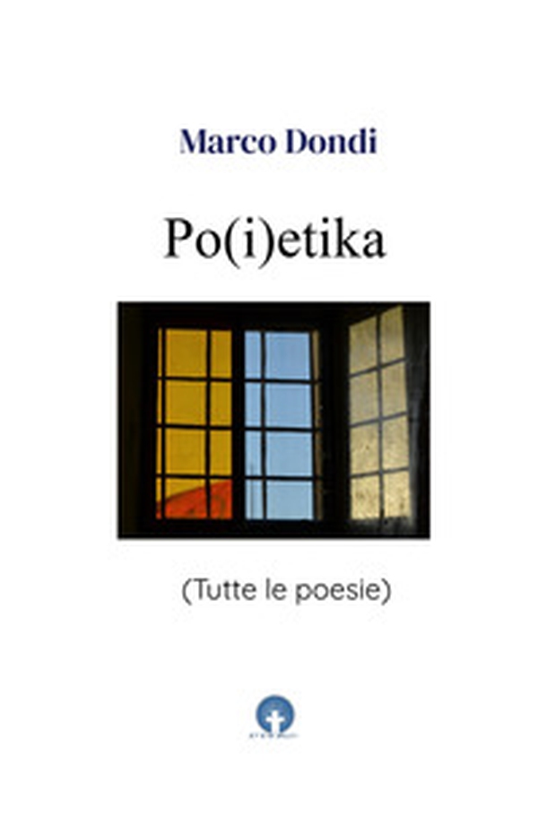 Po(i)etika. Tutte le poesie - Librerie.coop Po(i)etika. Tutte le poesie - Librerie.coop