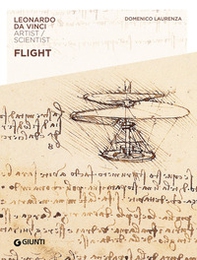 Flight. Leonardo da Vinci. Artist / scientist - Librerie.coop