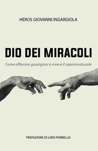 Dio dei miracoli - Librerie.coop Dio dei miracoli - Librerie.coop