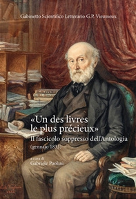 «Un des livres le plus précieux». Il fascicolo soppresso dell'Antologia (gennaio 1833) - Librerie.coop