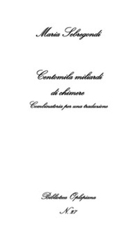 Centomila miliardi di chimere. Combinatoria per una traduzione - Librerie.coop