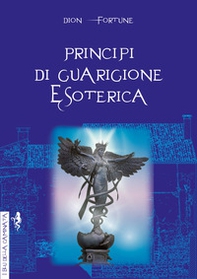 Principi di guarigione esoterica - Librerie.coop Principi di guarigione esoterica - Librerie.coop