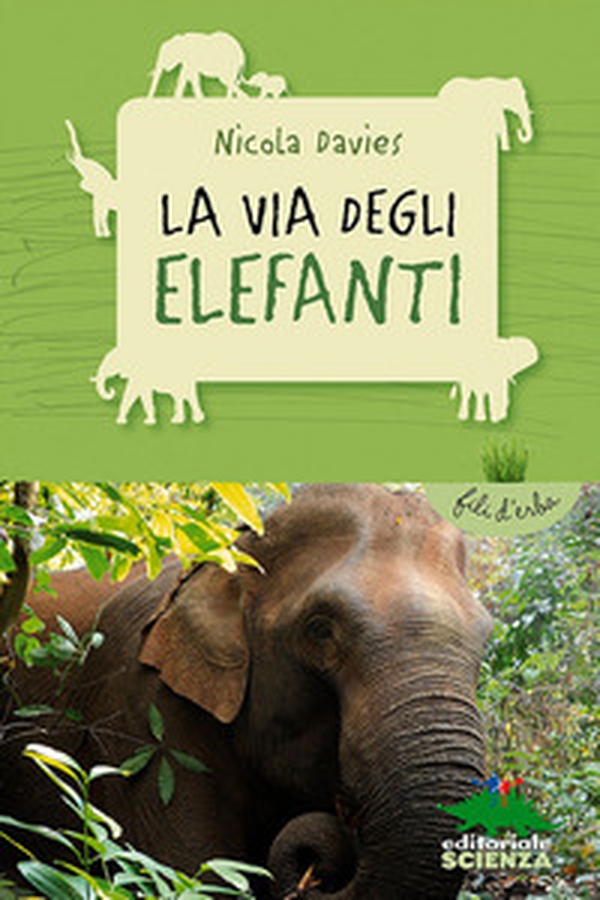 La via degli elefanti - Librerie.coop La via degli elefanti - Librerie.coop
