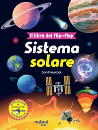 Il sistema solare. Il libro dei flip-flap - Librerie.coop